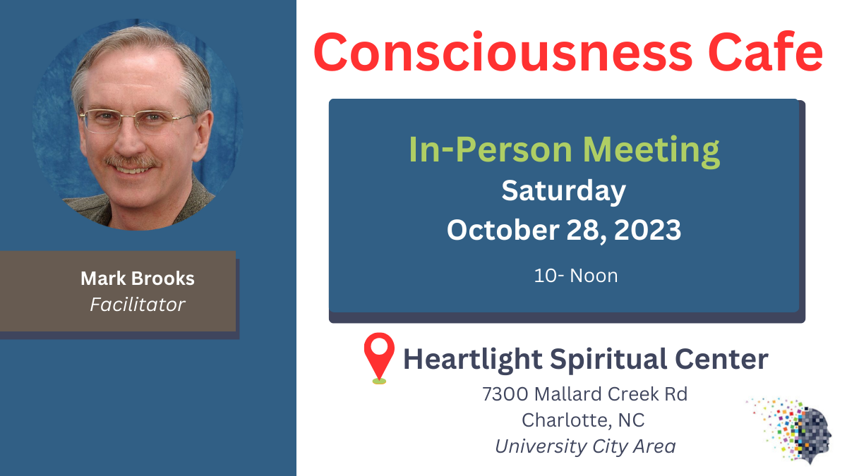 Consciousness Cafe inperson meeting Charlotte with Mark Brooks
